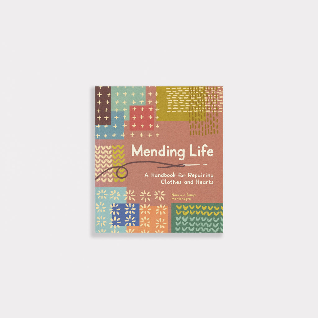 mending life: a handbook for repairing clothes and hearts